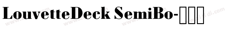 LouvetteDeck SemiBo字体转换 LouvetteDeck SemiBo字体转换